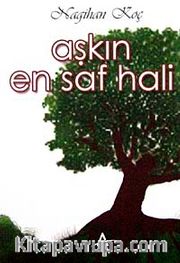 Aşkın En Saf Hali