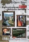 Balkanizasyon, Çözülme ve Matruşka Devletler