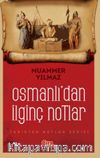 Osmanlı’dan İlginç Notlar 