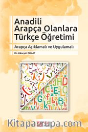 Anadili Arapça Olanlara Türkçe Öğretimi