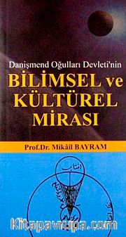 Danişmend Oğulları Devleti'nin Bilimsel ve Kültürel Mirası