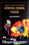 Küresel Isınma Tuzağı