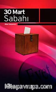 30 Mart Sabahı
