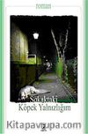 Sokaktaki Köpek Yanlızlığım