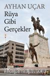 Rüya Gibi Gerçekler