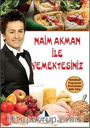 Naim Akman ile Yemekteyiz