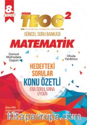 8. Sınıf Nisan TEOG 2 Matematik Güncel Soru Bankası Konu Özetli
