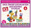 Okul Öncesi Çocuklar İçin IQ Zeka Geliştiren Oyunlar 6  (4-7 Yaş)