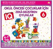 Okul Öncesi Çocuklar İçin IQ Zeka Geliştiren Oyunlar 6  (4-7 Yaş)