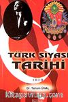 Türk Siyasi Tarihi (Cilt-2)