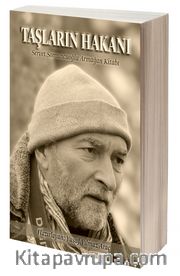 Taşların Hakanı (Ciltli) <br /> Servet Somuncuoğlu Armağan Kitabı