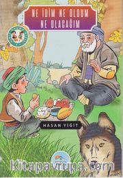 Ne İdim Ne Oldum Ne Olacağım / 4. Sınıf Okuma Dizisi