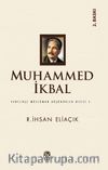 Muhammed İkbal / Yenilikçi Müslüman Düşünürler Dizisi 3