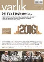 Varlık Aylık Edebiyat ve Kültür Dergisi Ocak 2017