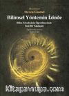 Bilimsel Yöntemin İzinde & Bilim Felsefesinin Öğretilmesinde Yeni Bir Yaklaşım