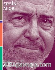 Fotoğraf Sanatçıları Dizisi 7 / Ersin Alok 