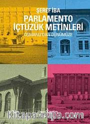 Parlamento İçtüzük Metinleri <br /> Osmanlı'dan Günümüze