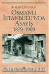 Osmanlı İstanbulu'nda Asayiş (1879-1909)