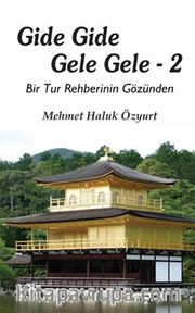 Gide Gide Gele Gele 2  (Bir Tur Rehberinin Gözünden)