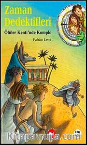 Ölüler Kenti'nde Komplo / Zaman Dedektifleri