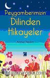 Peygamberimizin Dilinden Hikayeler