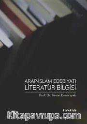 Arap İslam Edebiyatı Literatür Bilgisi