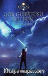 Gök Gürültüsü Getiren / Şargad Destanı 1. Kitap