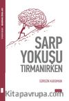 Sarp Yokuşu Tırmanırken