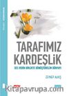 Tarafımız Kardeşlik & Ses Verin Birlikte Dönüştürelim Dünyayı