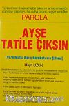 Parola Ayşe Tatile Çıksın