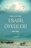 Kuşlarla Filleri Yenmek & Ebabil Öyküleri