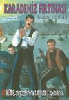 Karadeniz Fırtınası & Arıza Takımı