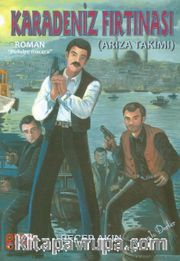 Karadeniz Fırtınası <br /> Arıza Takımı