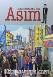 Asım <br /> Mehmet Akif'in İdeal Nesli