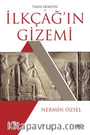 İlkçağ’ın Gizemi / Tarih Öğretisi 1