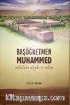 Başöğretmen Muhammed (s.a.v.)