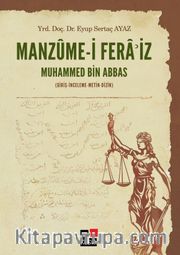 Manzume-i Feraiz Muhammed Bin Abbas <br /> Giriş - İnceleme - Metin - Dizin