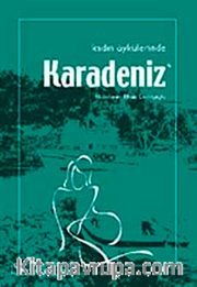 Kadın Öykülerinde Karadeniz