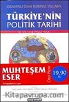 Türkiyenin Politik Tarihi & Osmanlı'dan İkibinli Yıllara