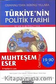 Türkiyenin Politik Tarihi <br /> Osmanlı'dan İkibinli Yıllara