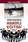 Tema Destekli Anadili Eğitimi Kuram ve İşleyiş