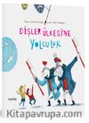 Dişler Ülkesine Yolculuk