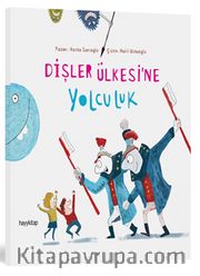 Dişler Ülkesine Yolculuk