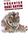 Tükenişe Geri Sayım Tehlikeli Hayvanlar