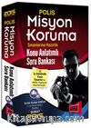 2015 Polis Misyon Koruma Sınavlarına Hazırlık Konu Anlatımlı Soru Bankası 