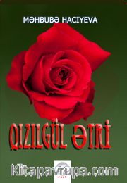 Qızılgül Ətri (Kırmızı Gül Kokusu)