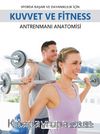 Sporda Başarı ve Dayanıklılık için Kuvvet ve Fitness Antrenmanı Anatomisi