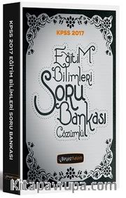 2017 KPSS Eğitim Bilimleri Çözümlü Soru Bankası