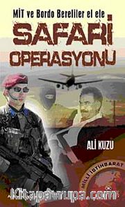 Mit ve Bordo Bereliler El Ele Safari Operasyonu