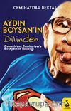 Aydın Boysan’ın Dilinden & Osmanlı'dan Cumhuriyet'e Tanıklık